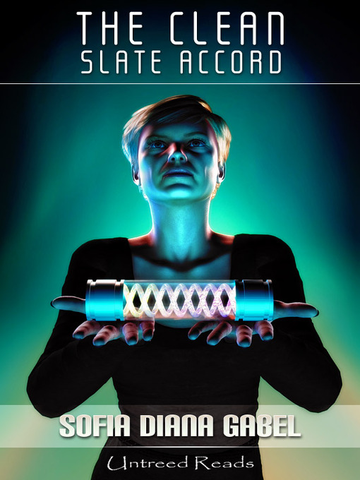 Title details for The Clean Slate Accord by Sofia Diana Gabel - Available
